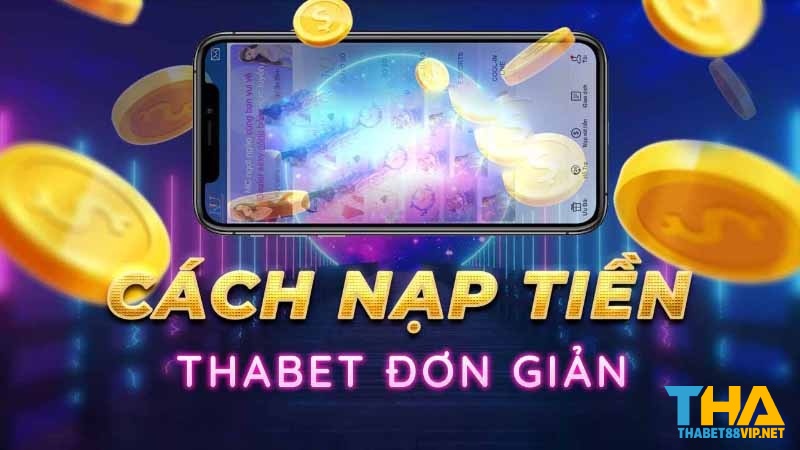 nap-tien-thabet-de-dang